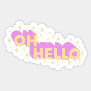 Oh Hello Sticker